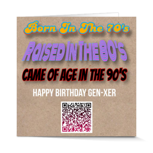Gen X Happy Birthday Card